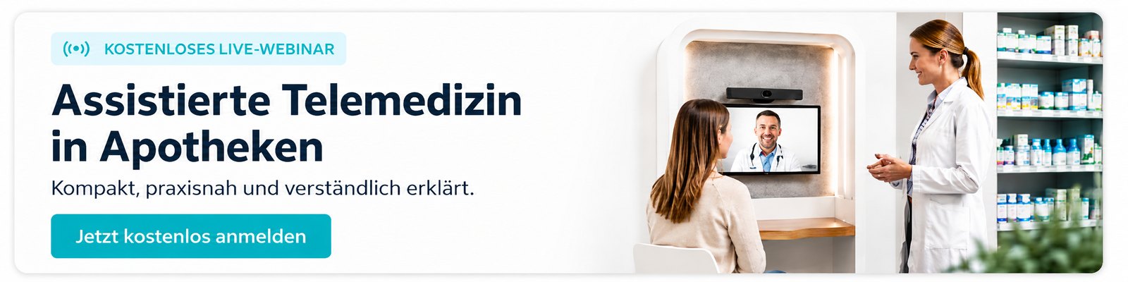Kostenloses Live-Webinar: Assistierte Telemedizin in Apotheken – kompakt, praxisnah und verständlich erklärt